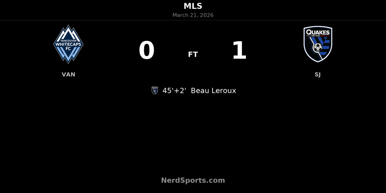 San Jose Earthquakes edge Vancouver Whitecaps as Beau Leroux strikes in first-half stoppage time